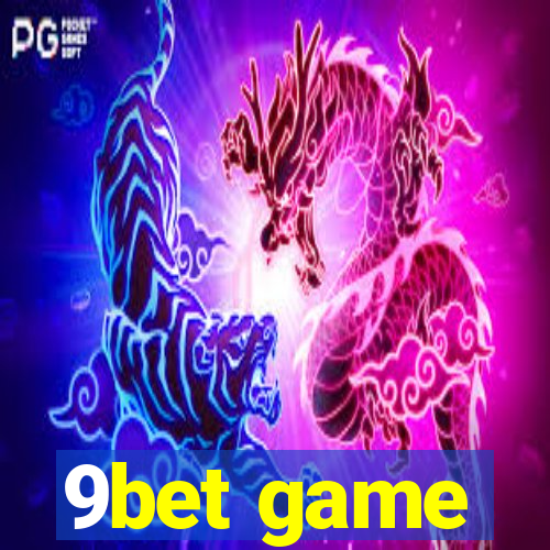 9bet game